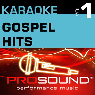 Karaoke - Gospel Hits, Vol. 1 (Professional Performance Tracks)'s cover