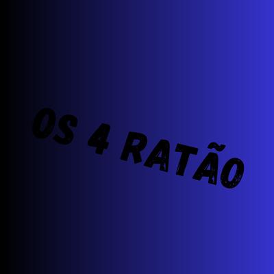 Os 4 Ratão's cover