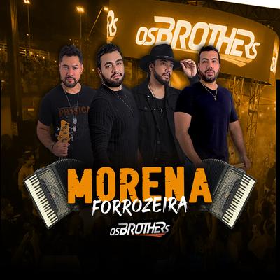 Morena Forrozeira By Os Brothers's cover