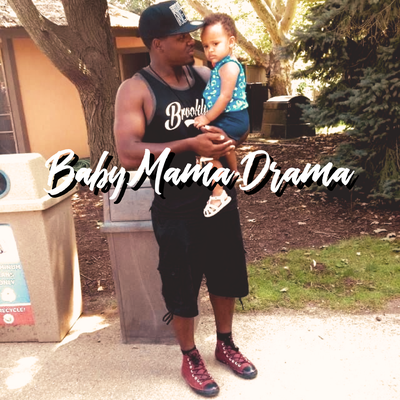 Baby Mama Drama By Daniel AMP's cover