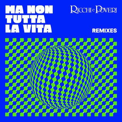 Ma non tutta la vita (Ckrono Remix) By Ricchi E Poveri, Ckrono's cover