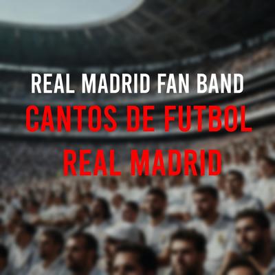 Real Madrid Fan Band's cover