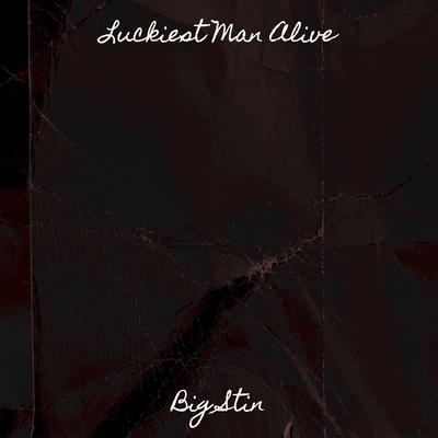 Luckiest Man Alive's cover