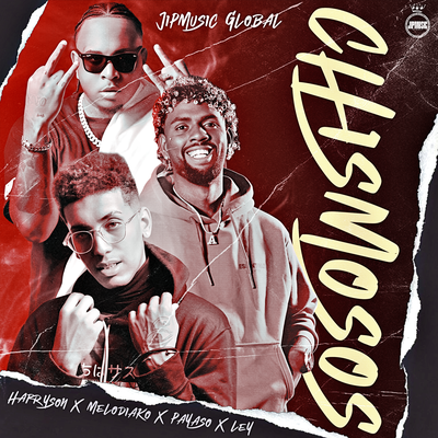 Chismosos By Harryson, Payaso X Ley, JipMusic Global, Melodiako's cover