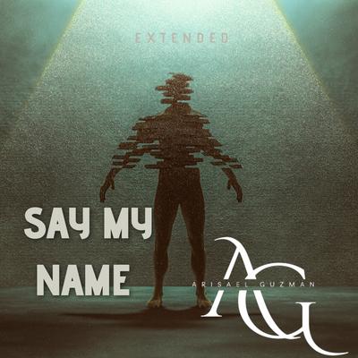 Say My Name (Extended)'s cover