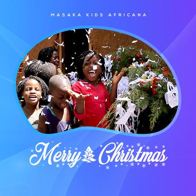 Merry Christmas By Masaka Kids Africana's cover