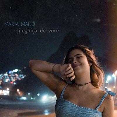 Preguiça de Você By Maria Maud, Ariel Donato's cover