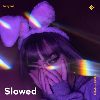 babydoll - slowed + reverb By slō, twilight, Tazzy's cover