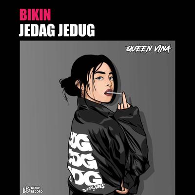 BIKIN JEDAG JEDUG 's cover