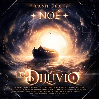 Noé: O Dilúvio By Flash Beats Manow's cover