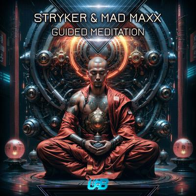 Guided Meditation By Mad Maxx, Stryker's cover
