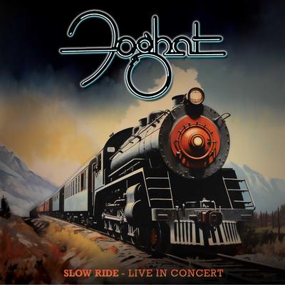 I Just Want To Make Love To You (Live 1999) By Foghat's cover