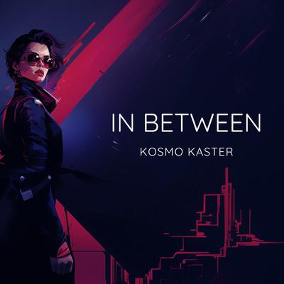 In Between By KosmoKaster's cover