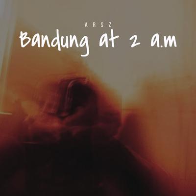 Bandung at 2 a.M's cover