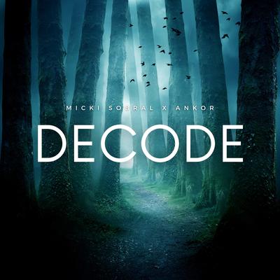 Decode By Micki Sobral, Ankor, Onlap, Youth Never Dies's cover