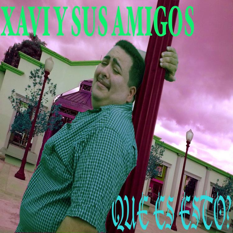 Xavi y sus Amigos's avatar image