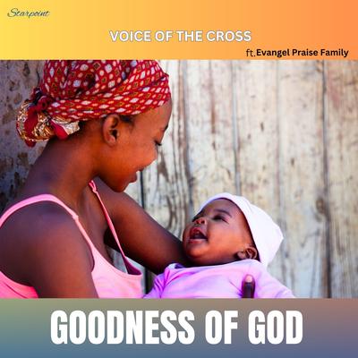 Prophecy Fulfilled By Voice Of The Cross, Evangel Praise Family's cover