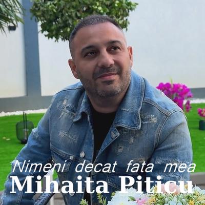 Nimeni decat fata mea's cover