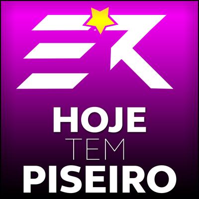 Hoje Tem Piseiro By Elmo Rios, Anderson Galego's cover