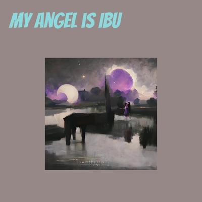 my angel is IBU's cover