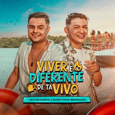 Viver é Diferente de Tá Vivo By Heitor Costa, Marcynho Sensação's cover