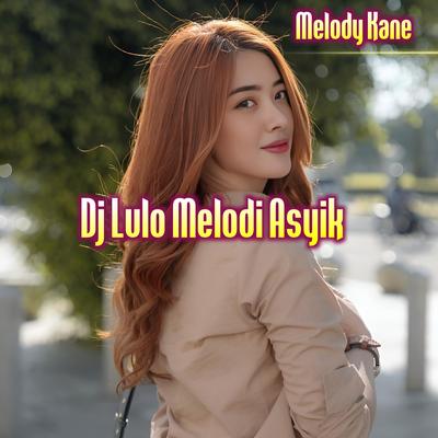 Dj Lulo Melodi Asyik's cover