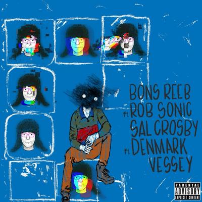 Fear Of By Sal Crosby, Bons Reeb, Rob Sonic, Denmark Vessey's cover