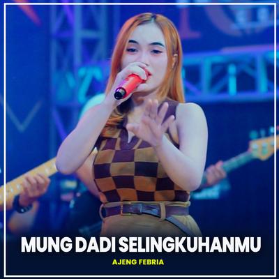 Mung Dadi Selingkuhanmu's cover