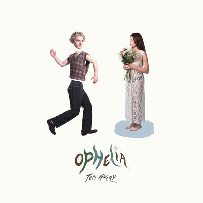 Ophelia By Tom Avery's cover