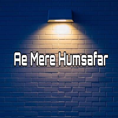 Ae Mere Humsafar (Instrumental)'s cover