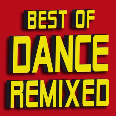 Best of Dance Remixed - 50 Hits!'s cover