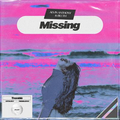 Missing By Alvin Anthony, BLUTH's cover