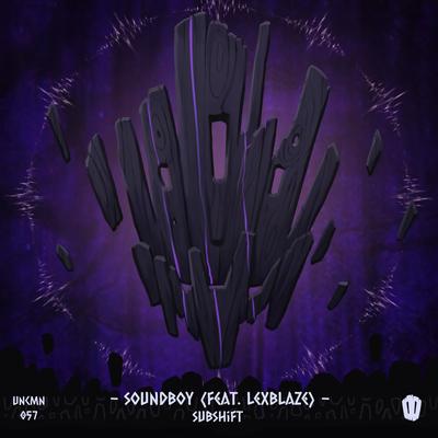 Soundboy By SUBSHIFT, LexBlaze's cover