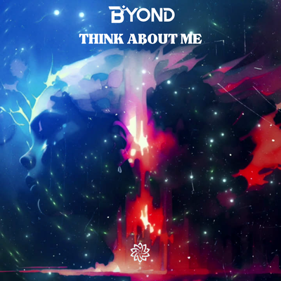 Think About Me By B yond's cover