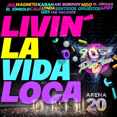 Livin´ La Vida Loca (90's Pop Tour Arena 20)'s cover