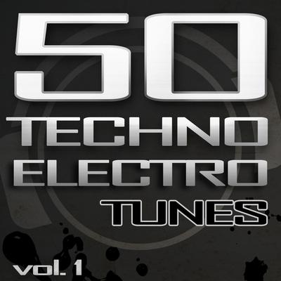 50 Techno Electro Tunes, Vol. 1 (Best of Hands Up Techno, Jumpstyle, Electro House, Trance & Hardstyle)'s cover