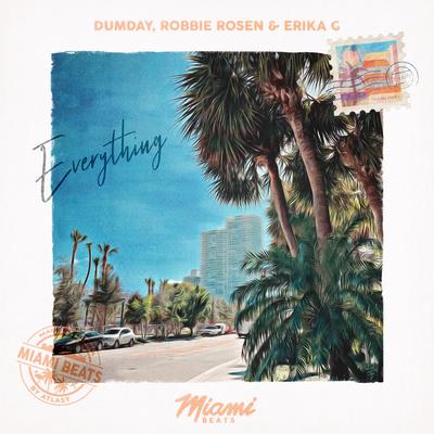Everything By Dumday, Robbie Rosen, Erika G's cover
