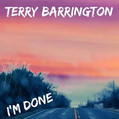 I'm Done By Terry Barrington's cover