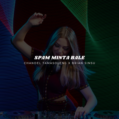 Spam Minta Bale's cover