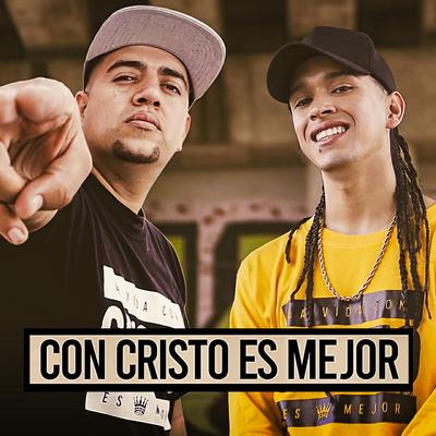 Con Cristo Es Mejor By Apostoles Del Rap, G low's cover