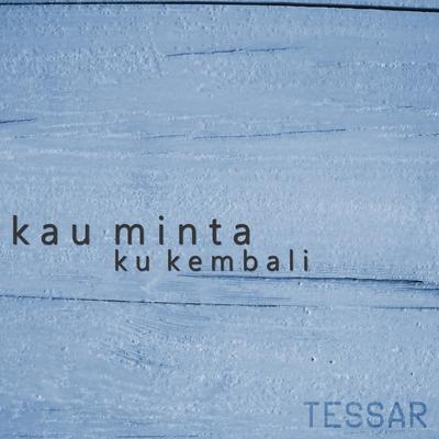 Kau Minta Ku Kembali's cover