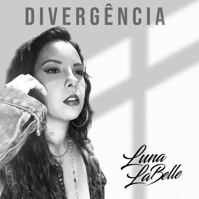 Divergência By Luna Labelle's cover