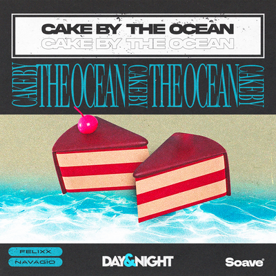 Cake By The Ocean By Navagio's cover