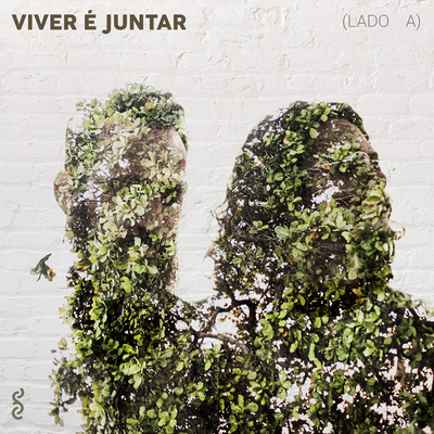 Viver É Juntar (Lado A)'s cover