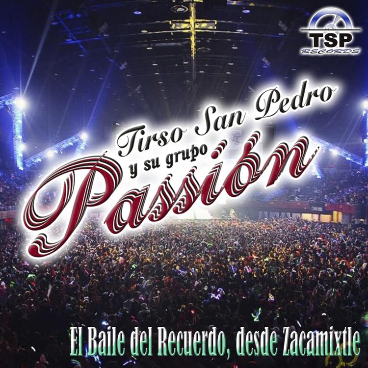 Tirso San Pedro y Su Grupo Passion's avatar image
