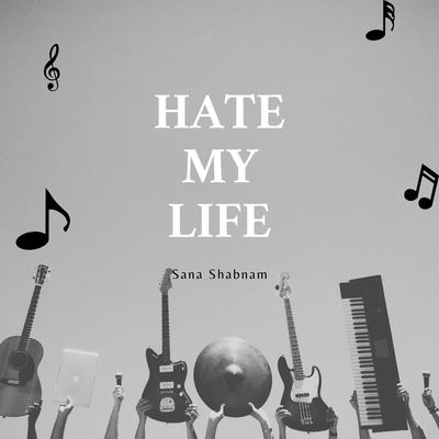 HATE MY LIFE's cover