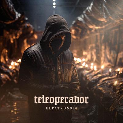 TELEOPERADOR By Elpatron970's cover