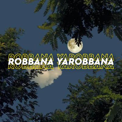 Dj Robbana yarobbana By Kang Bidin's cover