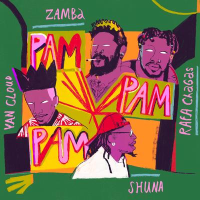 PAM PAM PAM By Zamba, Yan Cloud, Rafa Chagas, Shuna's cover