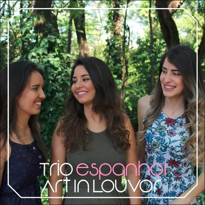 Mis Labios Te Alabaran By Trio Art in Louvor's cover